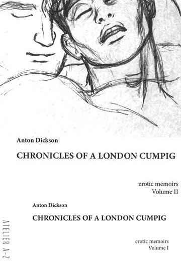 CHRONICLES OF A LONDON CUMPIG 1 & 2